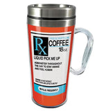 Funny RX Prescription Coffee Tumbler 18oz