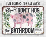 Lone Star Art 8 x 12 Lone Star Art - Don't Hog The Bathroom - Metal Sign