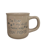 FAIRE - Great Finds Mug The Road to My Heart Is Paved With Paw Prints, Warm Gray*