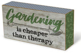 Nicole Brayden GIfts Novelty Signs GARDENING IS CHEAPER THAN THERAPY-Wooden Sign Box